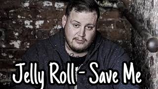 Jelly Roll - Save Me (New Unreleased Video)