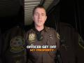 Cop Told Straight To Leave Property.
