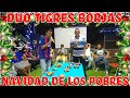 Buena interpretacion del duo Tigres Borjas. Navidad de los Pobres. Elefante Blanco. Parte 18