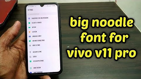 Big noodle font style for vivo v11 pro