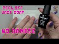 Best Peel of Base Coat, That Actually Works