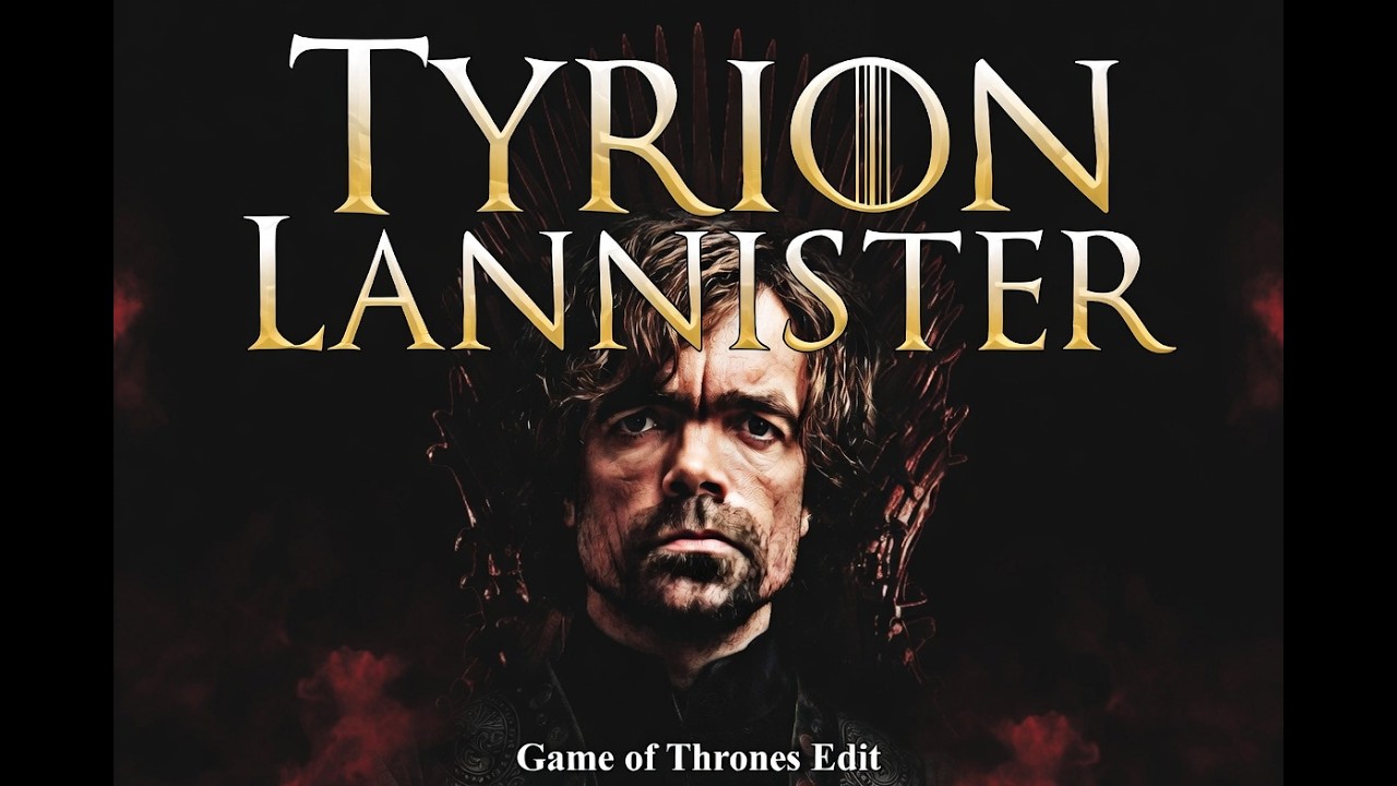 Tyrion Lannister - Edit Game of Thrones