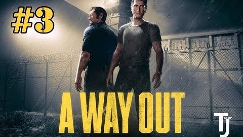 A Way Out 4K CO-OP (Part 3)