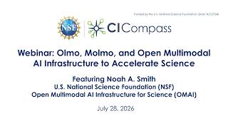 Webinar: Olmo, Molmo, and Open Multimodal AI Infrastructure to Accelerate Science ft. Noah Smith