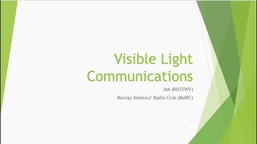 Visible Light Communications - MARC Monthly Meeting - 18 August 2022