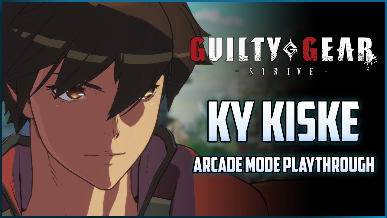 Guilty Gear Strive  - Ky Kiske Arcade Mode Playthrough