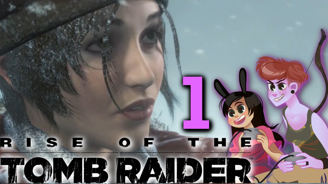 RISE OF THE TOMB RAIDER - 2 Girls 1 Let's Play Gameplay Walkthrough Part 1: Determination
