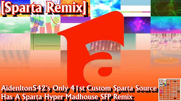 [Sparta Remix] Aidenlton542
