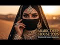 🔴 LIVE Arabic Deep House Mix 2026 🏜️ Emotional Desert Journey | Chillout &amp; Techno Vibes