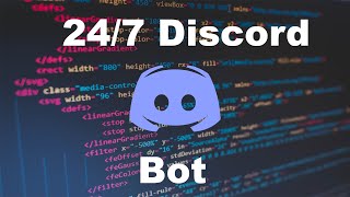 How to make and host a free 24/7 Discord Bot How to make and host a free 24/7 Discord Bot