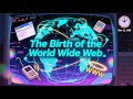 Ep. 1 The Birth of the World Wide Web (November 12, 1990)