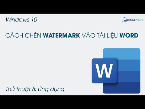 Cách chèn Watermark (Ký hiệu chìm) vào tài liệu Word