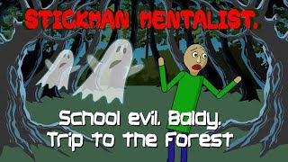 Stickman mentalist. School evil. Baldi in the forest screenshot 4