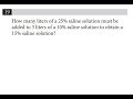 DIFFICULT SAT Math Problem How Many Liters Of A 25 Saline Solution Must Be Added