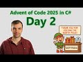 Advent of Code 2025 Day 2: Gift Shop in C# ✅✅