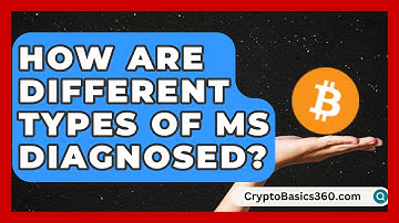 How Are Different Types of MS Diagnosed? | MS Support Network