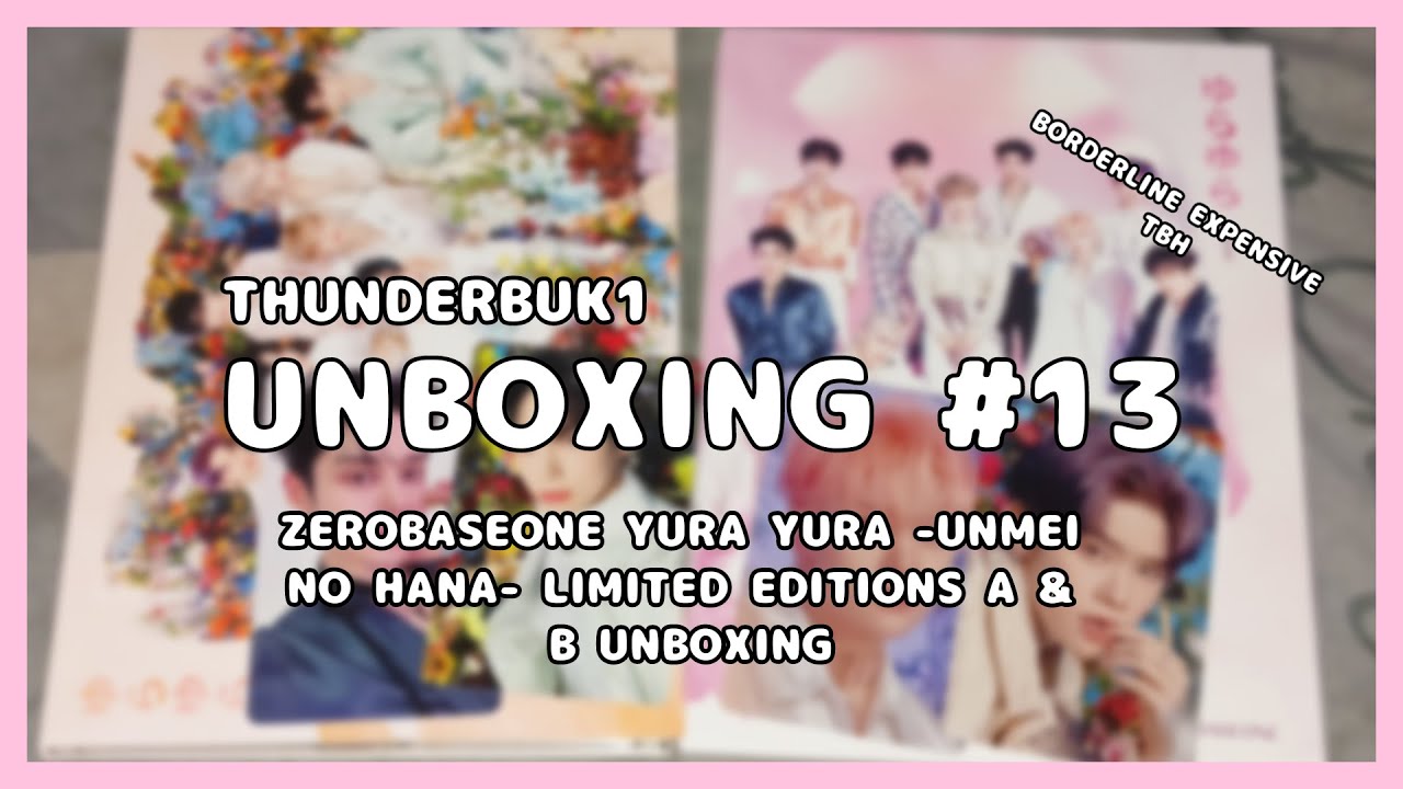 UNBOXING VID NO 13 | ZEROBASEONE Yura Yura ~Unmei No Hana~ Unboxing!!