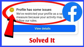 How To Fix Facebook Profile Has Some Issues | How To Remove “Profile Has Some Issues” On Facebook