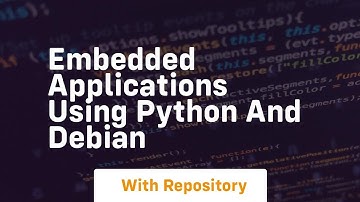 Embedded applications using python and debian