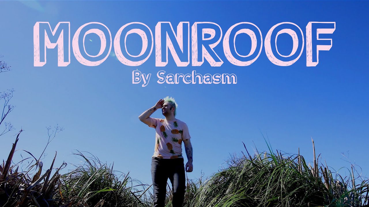 Watch Sarchasm - Moonroof (Music Video) on YouTube Watch Sarchasm - Moonroof (Music Video) on YouTube