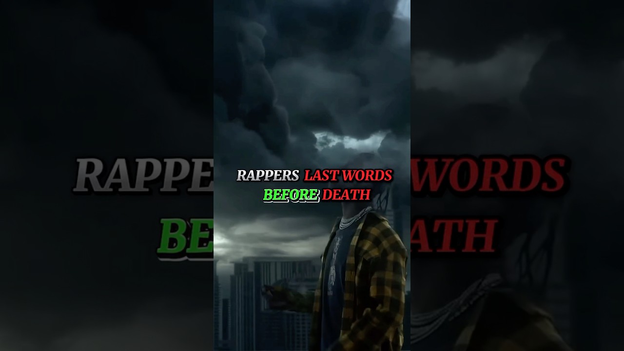 Rappers Last Words Before Death. R.I.P🌻