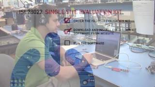 Getting Started and Using the ISL28022 Single Site Evaluation Kit