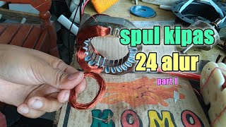 Tutorial Cara Mudah Gulung Spul Dinamo Kipas Angin Besar 24 lubang /alur Regency part 1