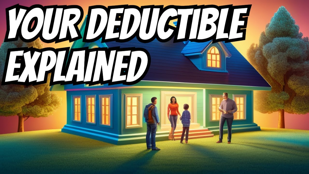 what-is-a-home-insurance-deductible-easy-explanation-examples-youtube