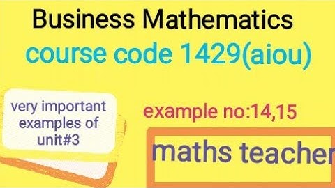course code 1429,very important examples of unit no:3 example 14,15___maths teacher