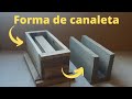 Como Fazer Forma de Bloco Canaleta