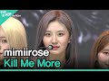 Mimiirose Kill Me More 미미로즈 Kill Me More THE SHOWCASE Mimiirose Play The Rose