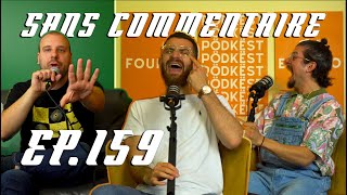 Thomas Levac Is Back | Sans Commentaire Avec Jacob Ospian et Emile Khoury (Ep.159)