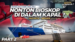 Download lagu BISA NONTON BIOSKOP DIDALAM KAPAL ⁉️ 3 Hari Naik Kapal Kelud Jakarta - Medan Part2.
