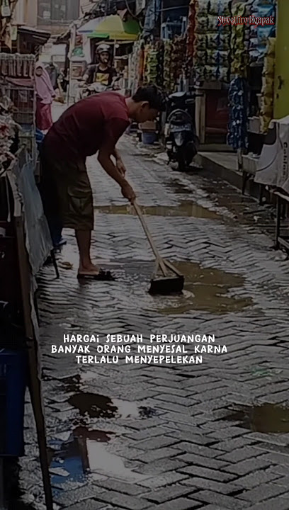 STORY WA || HARGAI SEBUAH PERJUANGAN #storywa #storywapendek #storykatakata #pejuangrupiah