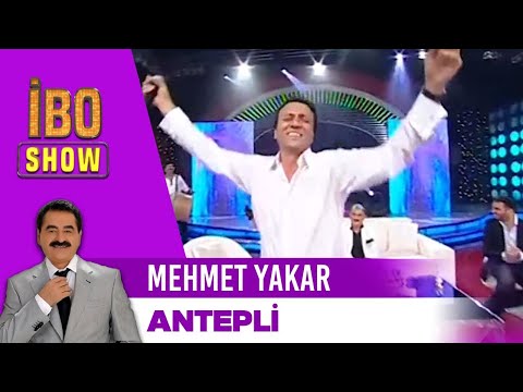 Mehmet Yakar - Antepli | İbo Show