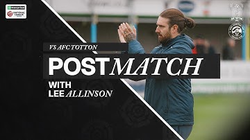 POST MATCH REACTION | Lee Allinson | AFC Totton 2-1 Hemel Hempstead Town FC