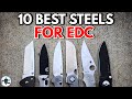The top 10 best steels for edc folding knives