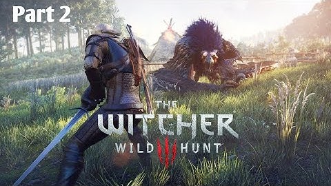 The Witcher 3: Wild Hunt gameplay part 2 "The beast of White Orchard" (no commentary").