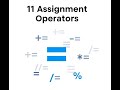 11  Assignment operators
