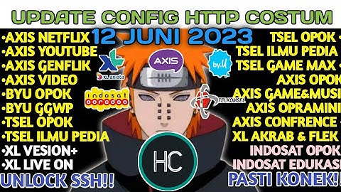 CONFIG TERBARU | UPDATE HC | XL VISION+ | Axis | TelkomseL| Indosat,BYU [12JUNI]