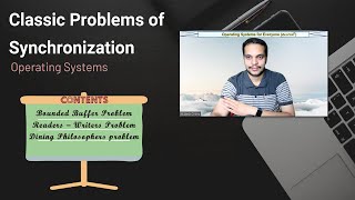 Classic Problems || Bounded Buffer || Readers Writers Problem || Dining Philosophers Problem||