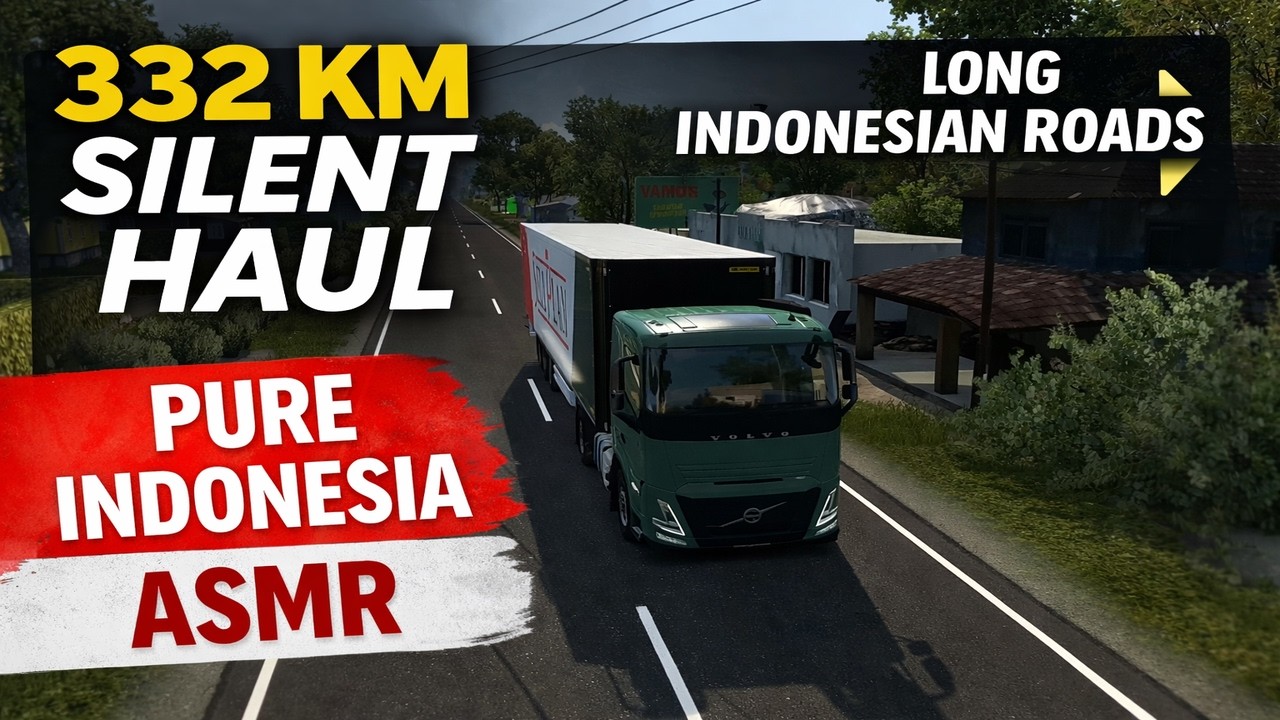 332 KM Silent Haul in Indonesia 🇮🇩 | Volvo FH Aero Sleeper | ETS2 Pure Driving ASMR