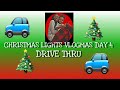 CHRISTMAS LIGHTS DRIVE THRU VLOGMAS DAY 4