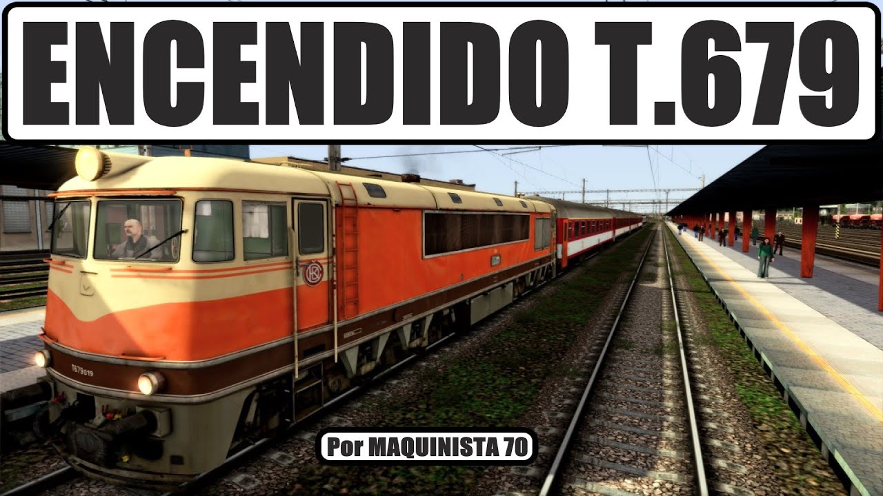 T679 ENCENDIDO LOCOMOTORA T679 TRAIN SIMULATOR CLASSIC @maquinista70 - YouTube