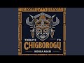 TRIBUTE TO CHIGBOROGU TRIBUTE TO CHIGBOROGU