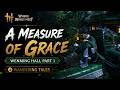 A Measure of Grace - Wenming Hall Part 1 | Wandering Tales – Where Winds Meet