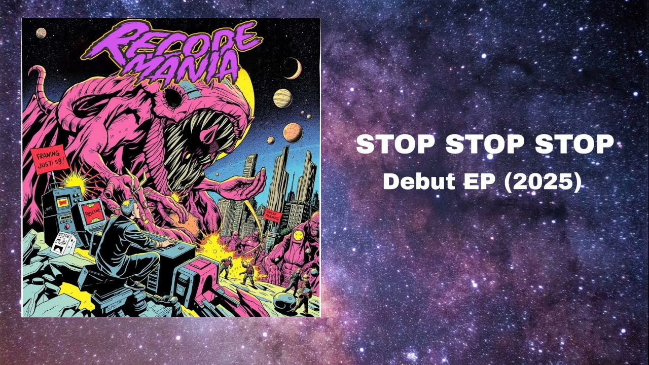 RecodeMania : STOP STOP STOP (Debut EP 2025) 