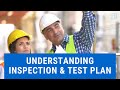 Understanding Inspection and Test Plan