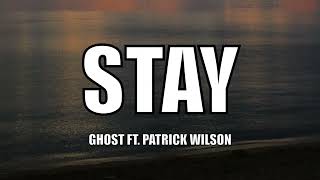 Ghost   Stay ft  Patrick Wilson   Lyrics  #insidious