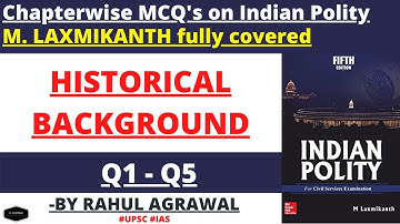 Chapterwise MCQs of Laxmikanth For UPSC CSE | Historical Background | Chapter 1| Rahul Agrawal
